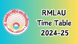 RMLAU Time Table 2024-25 (Released) rmlau.ac.in Download RMLAU Date Sheet Here