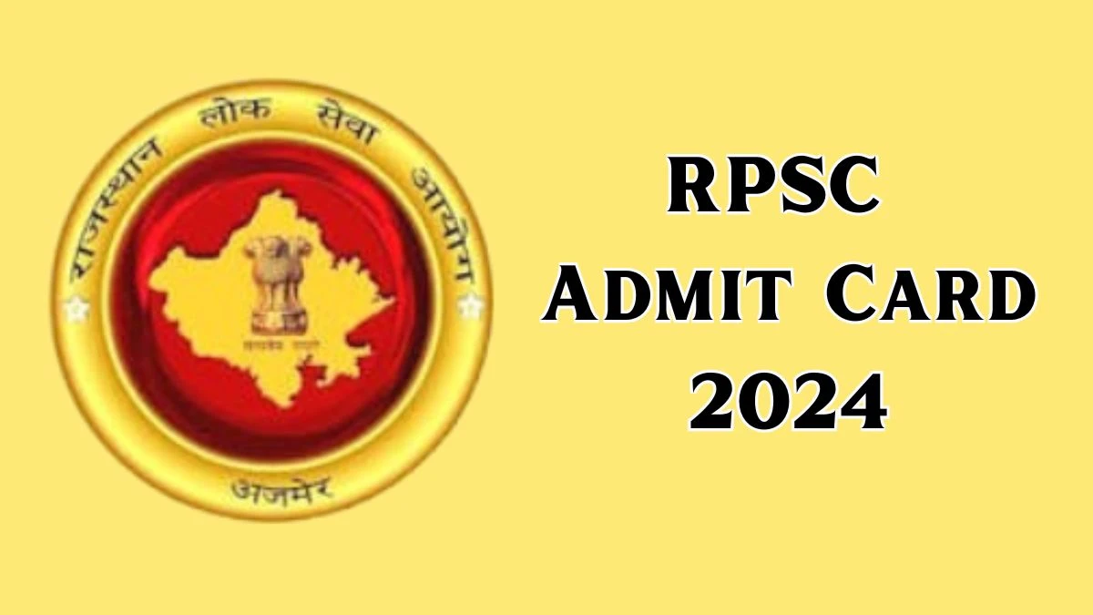 RPSC Admit Card 2024 Release Direct Link to Download RPSC Assistant Professor Admit Card rpsc.rajasthan.gov.in - 06 Dec 2024