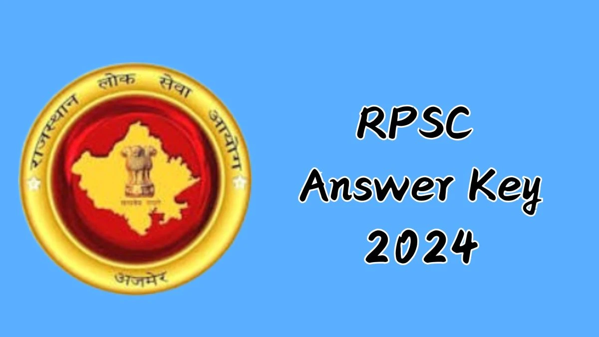 RPSC Answer Key 2024 Available for the School Lecturer Download Answer Key PDF at rpsc.rajasthan.gov.in - 10 Dec 2024