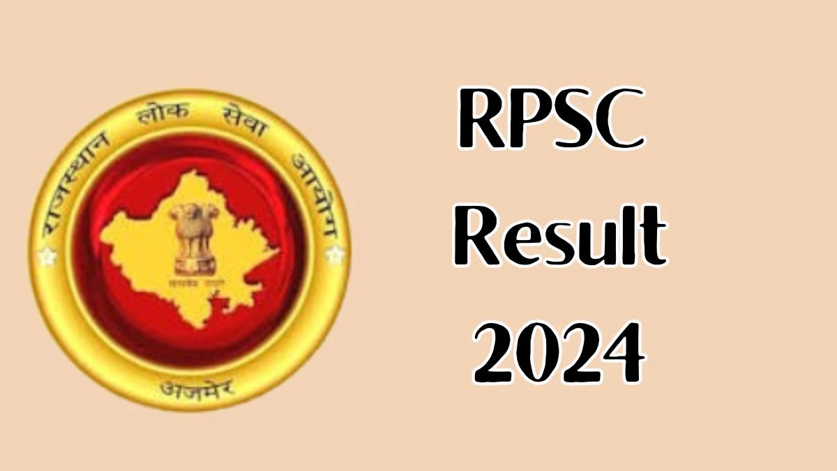 RPSC Result 2024 Announced. Direct Link to Check RPSC Assistant Professor Result 2024 rpsc.rajasthan.gov.in - 17 Dec 2024