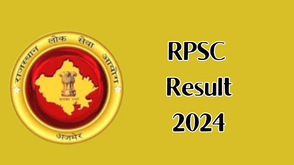 RPSC Result 2024 Released. Direct Link to Check RPSC Assistant Professor Result 2024 rpsc.rajasthan.gov.in - 19 Dec 2024