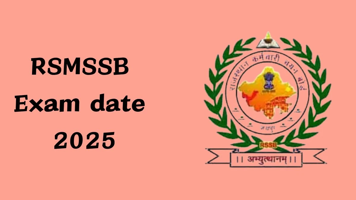 RSMSSB Exam Date 2025 at rsmssb.rajasthan.gov.in Verify the schedule for the examination date, Junior Engineer, and site details - 13 Dec 2024