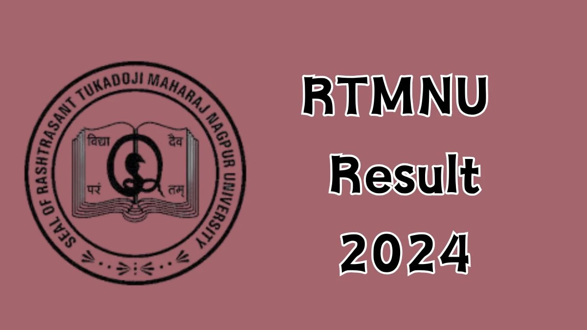 RTMNU Result 2024 (Announced) at nagpuruniversity.ac.in M. A. (Mass Communication) Result Here