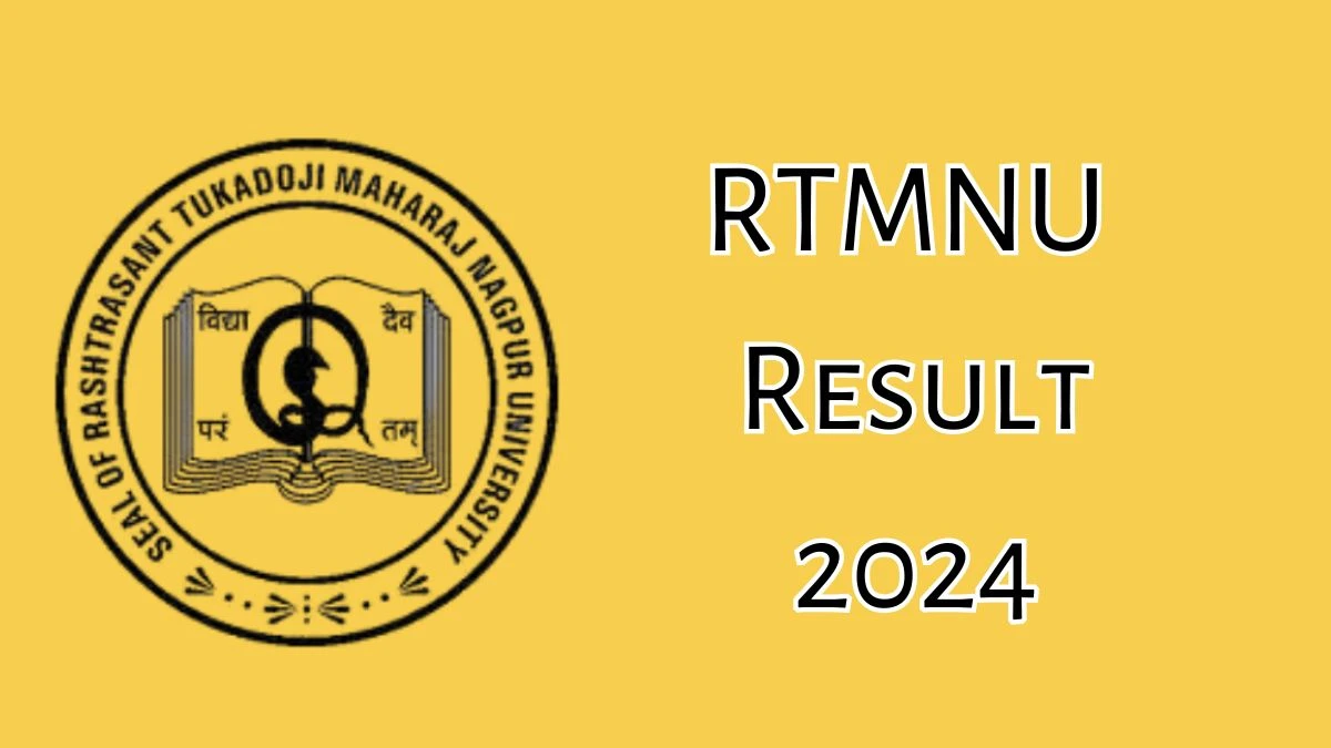 RTMNU Result 2024 (Announced) at nagpuruniversity.ac.in M. A. (Sociology) Result Here