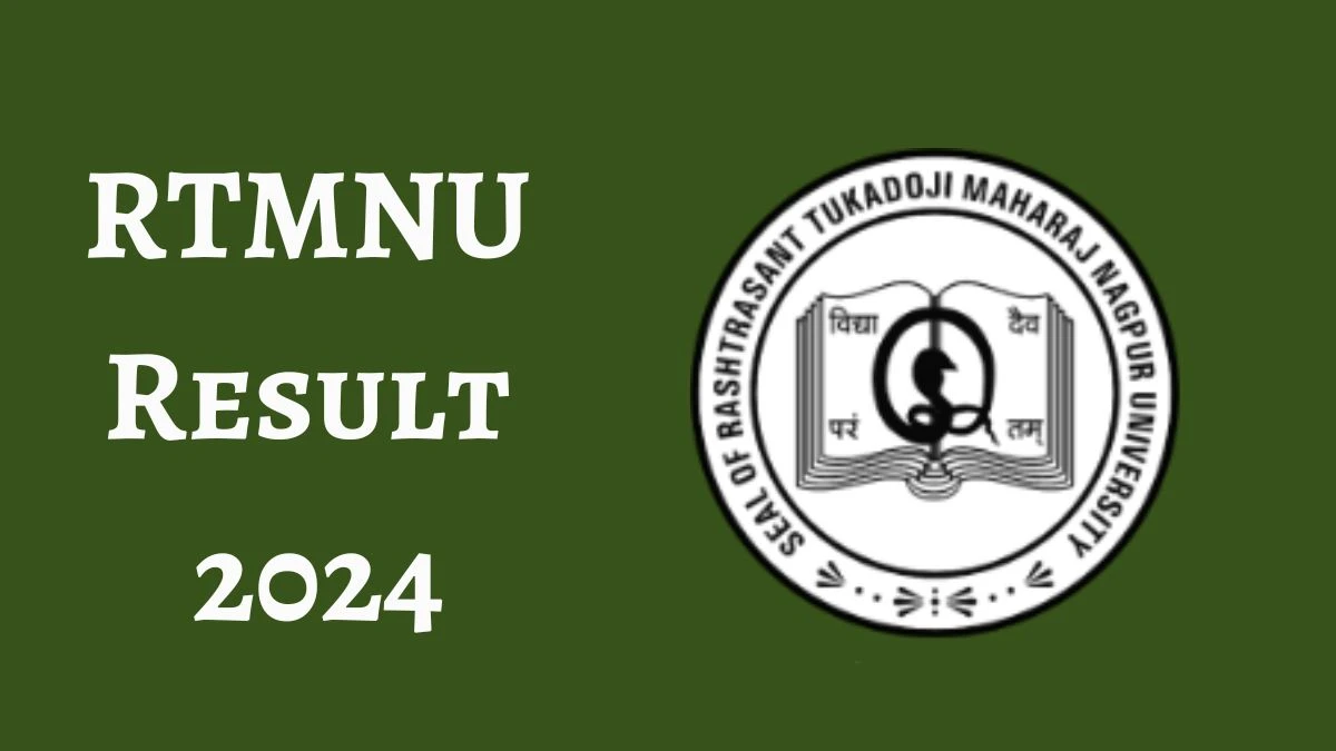 RTMNU Result 2024 (Released) at nagpuruniversity.ac.in B.Com. Sixth Semester Result Here