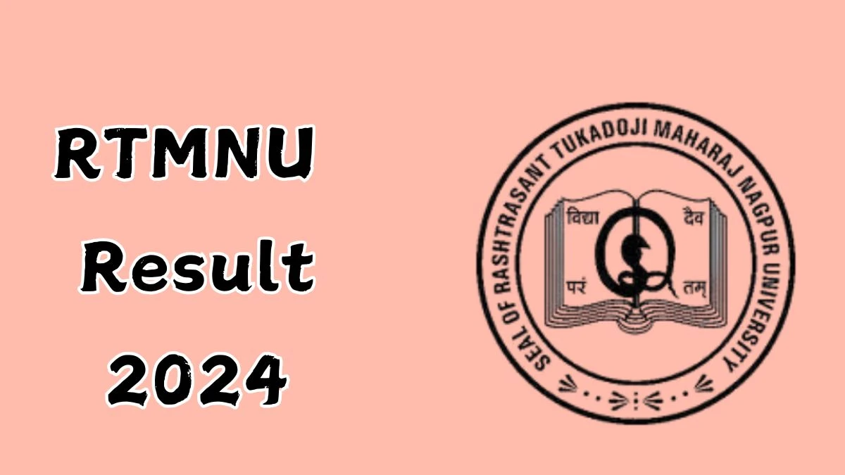 RTMNU Results 2024 (Announced) at nagpuruniversity.ac.in Check B.B.A. Fifth Semester Result 2024