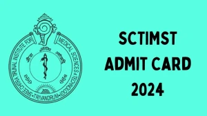 SCTIMST Admit Card 2024 will be declared soon sctimst.ac.in Steps to Download Hall Ticket for Project Assistant and Other Posts - 12 Dec 2024