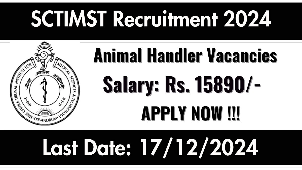 SCTIMST Govt Jobs 2024: Animal Handler Vacancies, 12TH Pass Jobs in Thiruvananthapuram