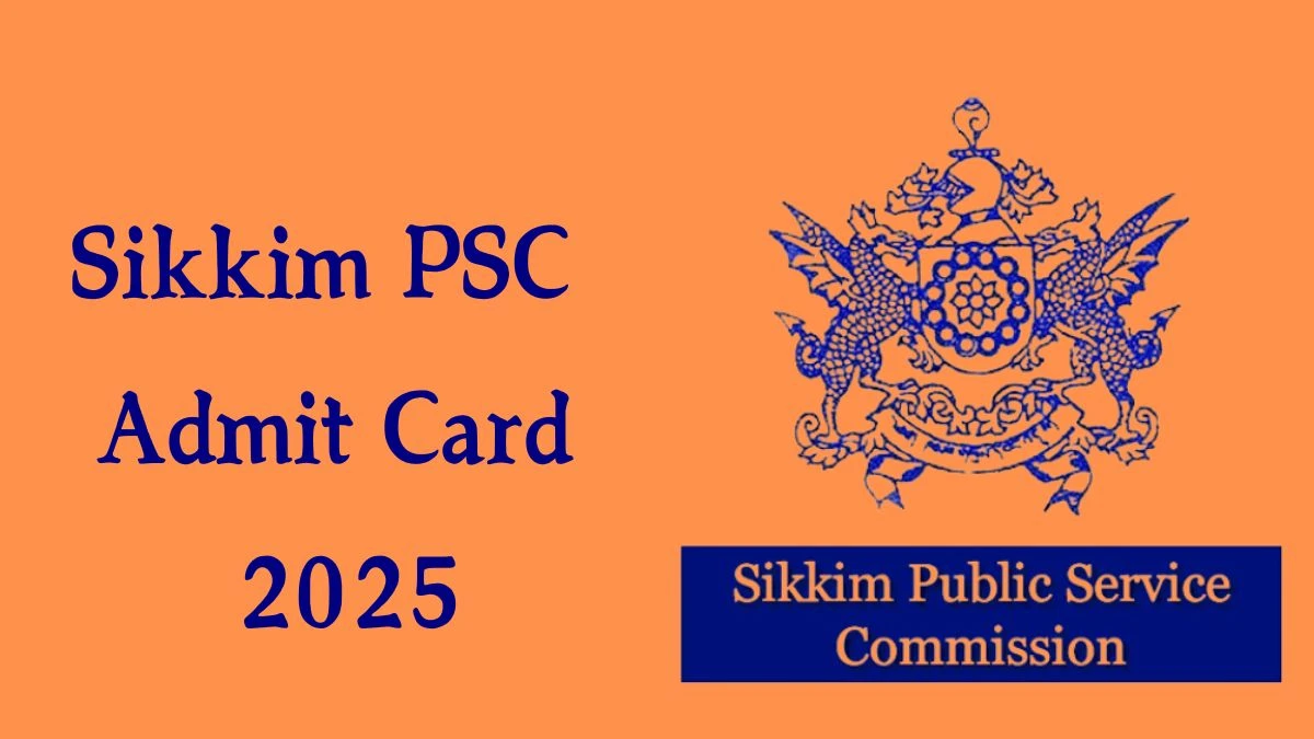 Sikkim PSC Admit Card 2025 will be declared soon spsc.sikkim.gov.in Steps to Download Hall Ticket for Under Secretary - 23 Dec 2024