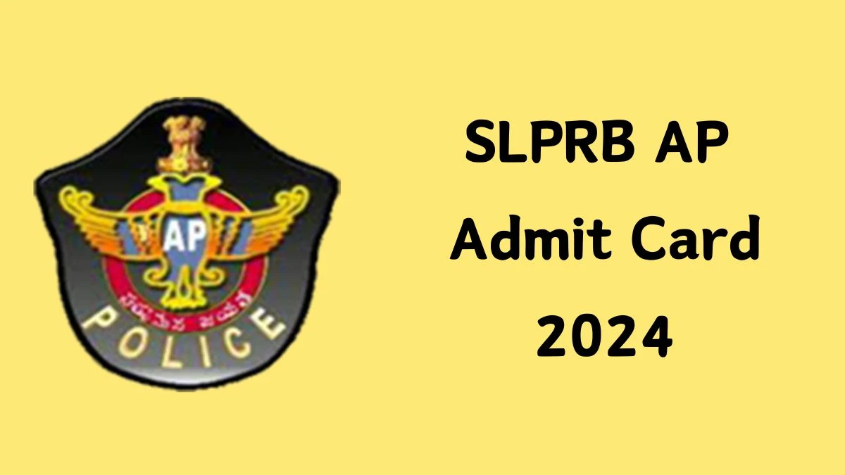 SLPRB AP Admit Card 2024 will be declared soon slprb.ap.gov.in Steps to Download Hall Ticket for SCT Police Constable - 16 Dec 2024