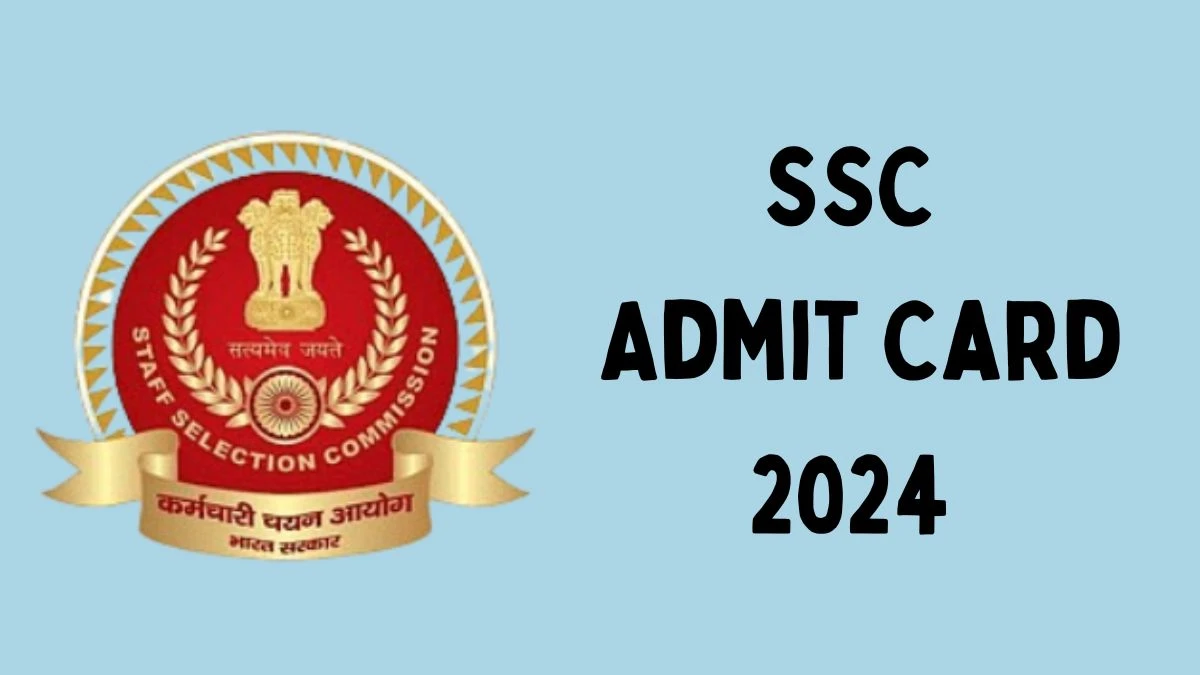 SSC Admit Card 2024 will be announced at ssc.gov.in Check Stenographer Grade C and D Hall Ticket, Exam Date here - 10 Dec 2024