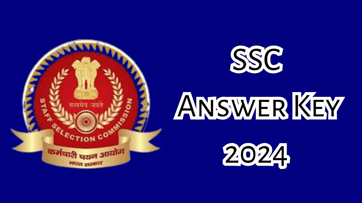 SSC Answer Key 2024 Out ssc.nic.in Download Stenographer Grade C and D Answer Key PDF Here - 17 Dec 2024