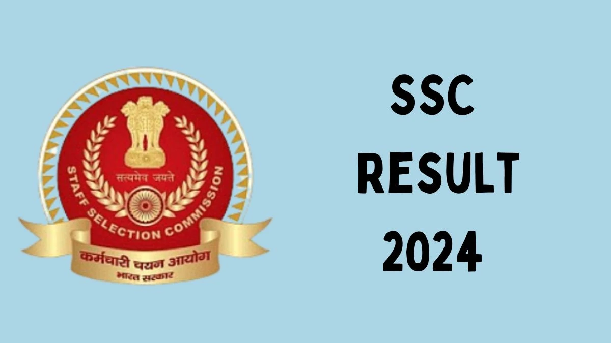 SSC Result 2024 To Be Released at ssc.gov.in Download the Result for the GD Constable - 11 Dec 2024