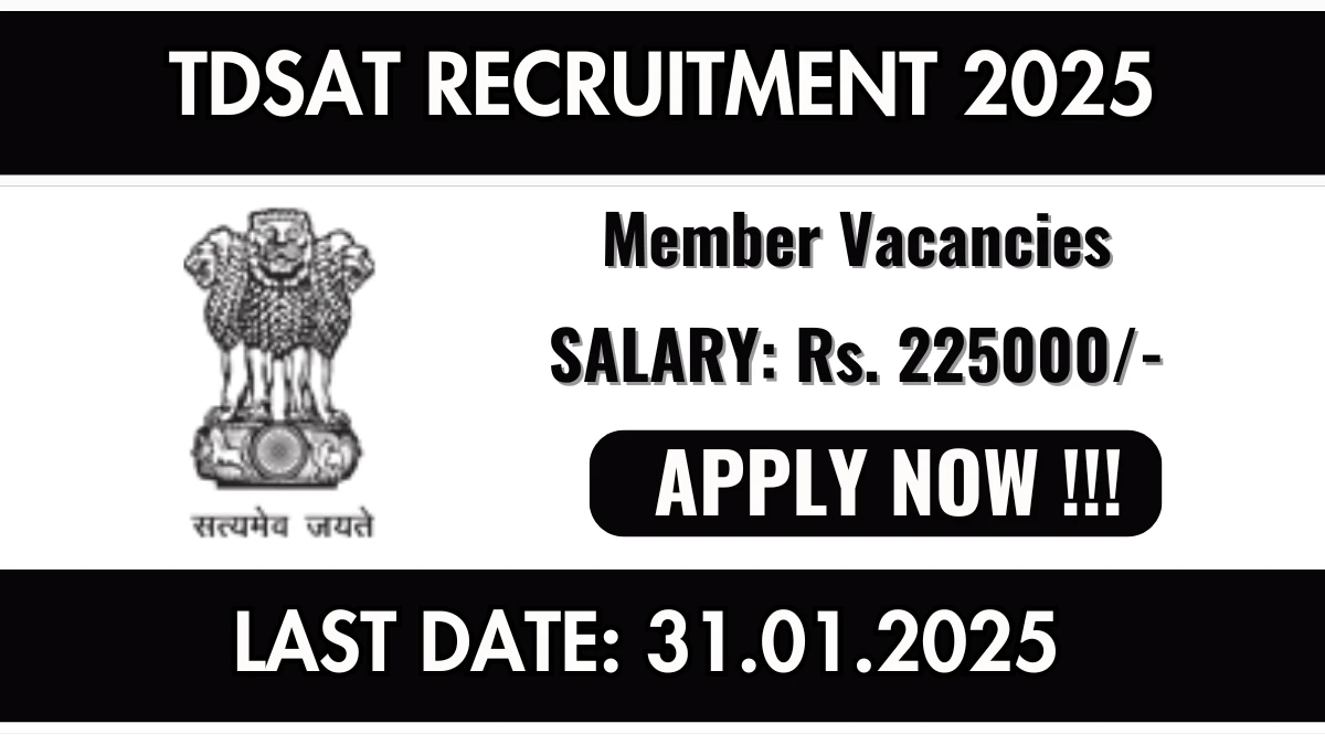 TDSAT Recruitment 2025 Apply online now for Member Job Vacancies Notification 19.12.2024