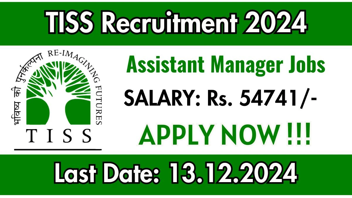 TISS New Govt Job Vacancy in Mumbai: Assistant Manager Vacancies, B.Com Pass Apply Now