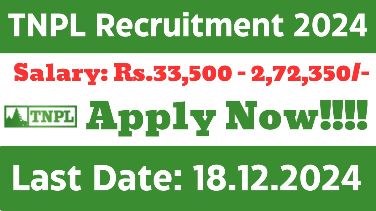 TN Govt Jobs Notifications 2024: Apply for TNPL Management Trainee Job Vacancy in Chennai