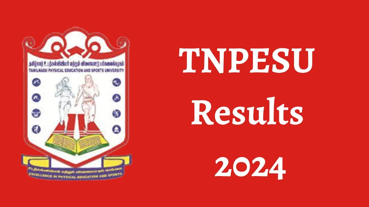 TNPESU Results 2024 (Declared) tnpesu.org Check (May 2024) Result for Ph.D Admission Results, 2024 Result 2024