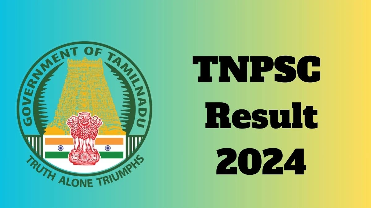 TNPSC Result 2024 Announced. Direct Link to Check TNPSC Group 2 Result 2024 tnpsc.gov.in - 13 Dec 2024