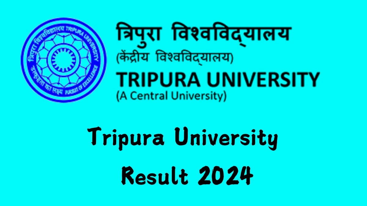 Tripura University Result 2024 (Released) @ tripurauniv.ac.in Get Direct Result Links Here