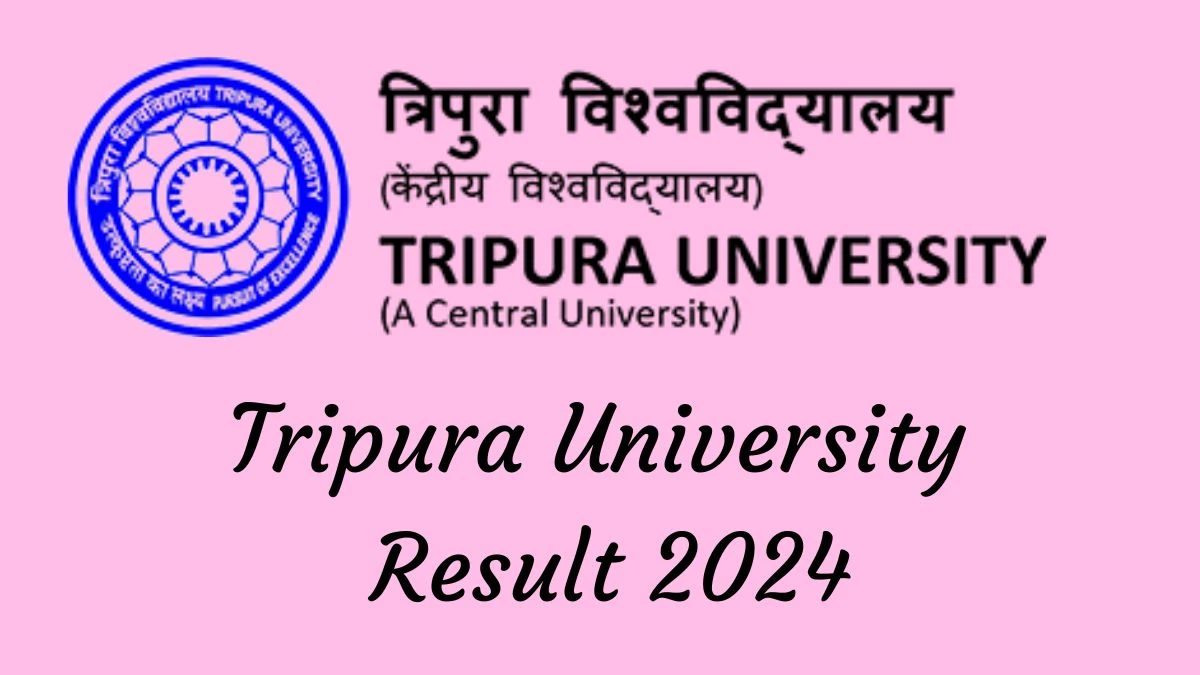 Tripura University Result 2024 (Released) @ tripurauniv.ac.in Get Direct Result Links Here