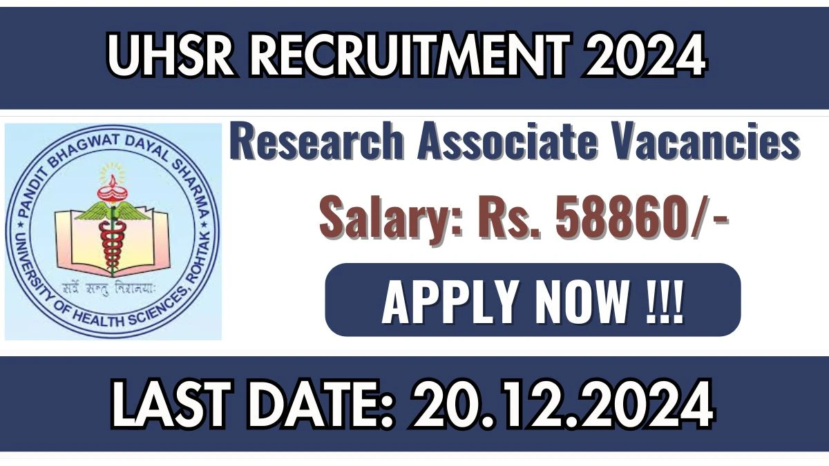 UHSR Govt Job Vacancy 2024: Research Associate Vacancies, MDS Pass Jobs in Rohtak