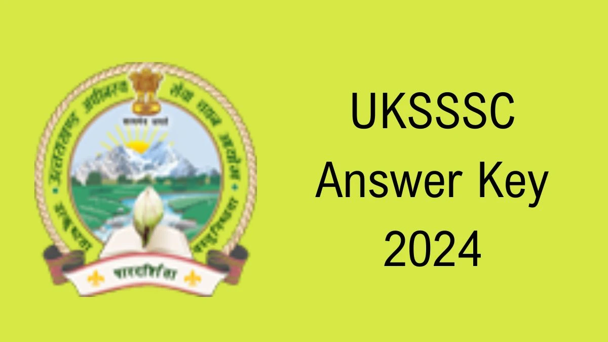 UKSSSC Answer Key 2024 to be declared at sssc.uk.gov.in, Personal Assistant and Other Posts Download PDF Here - 10 Dec 2024