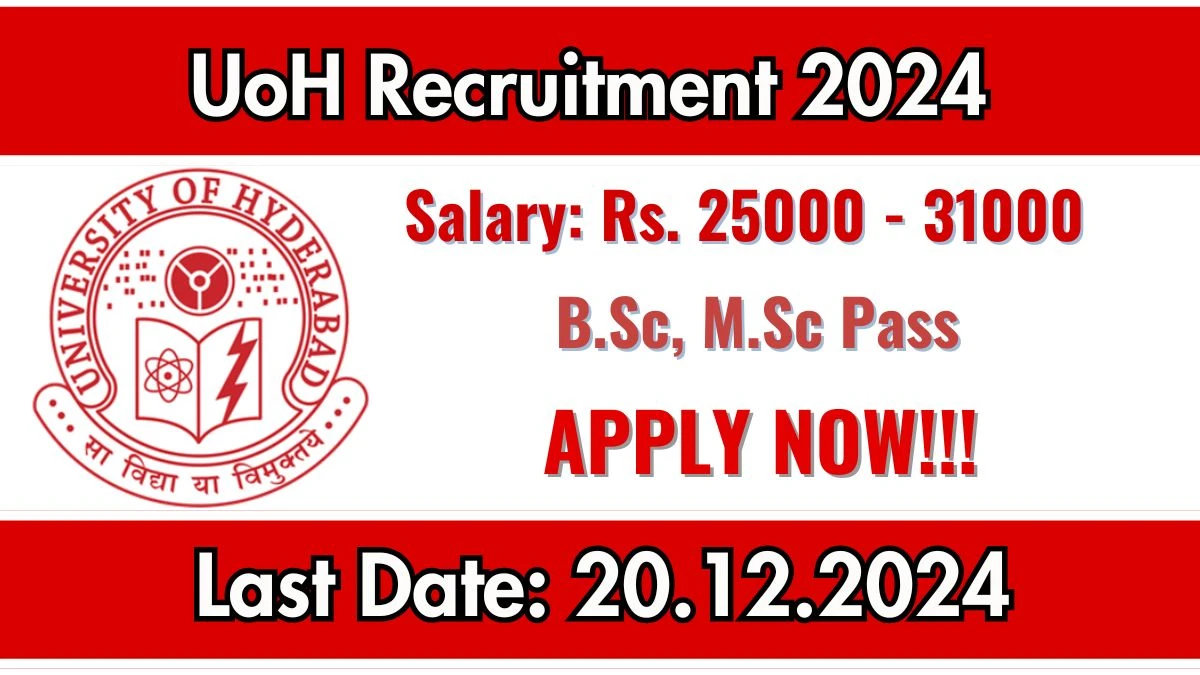 UoH Govt Job Vacancy 2024: Junior Research Fellow, Project Associate I Vacancies, B.Sc Pass Jobs in Hyderabad