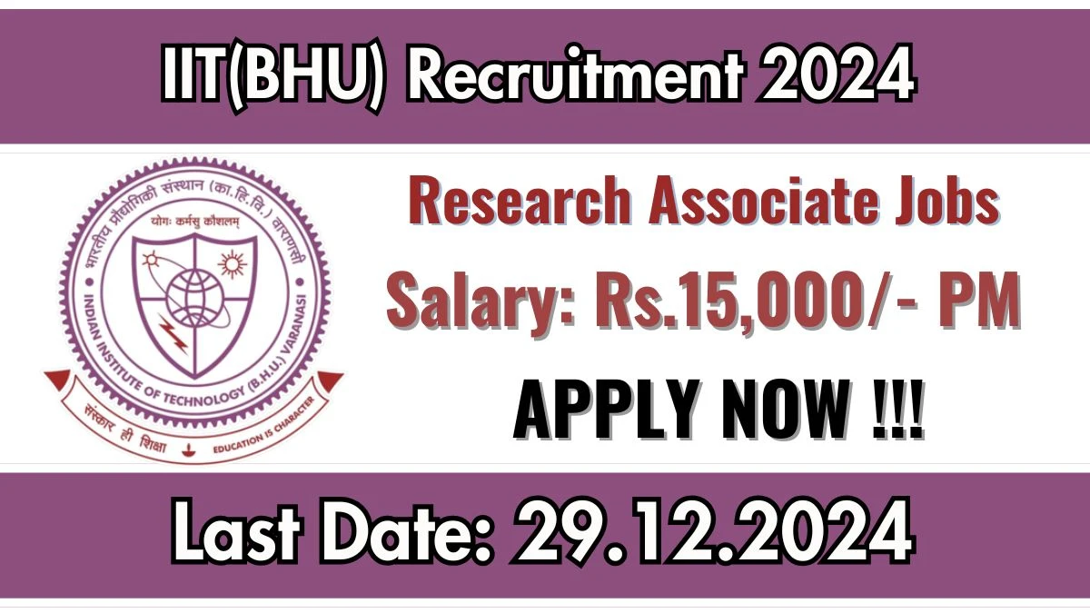 UP Govt Jobs Notifications 2024: Apply for IIT(BHU) Research Associate Job Vacancy in Varanasi