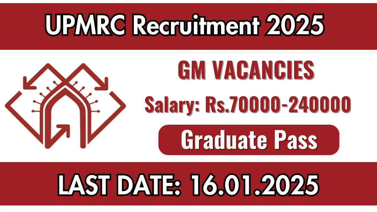 UPMRC Recruitment 2025 Salary Upto Rs. 2,40,000 Apply for Jt General Manager/ Dy. General Manager Posts