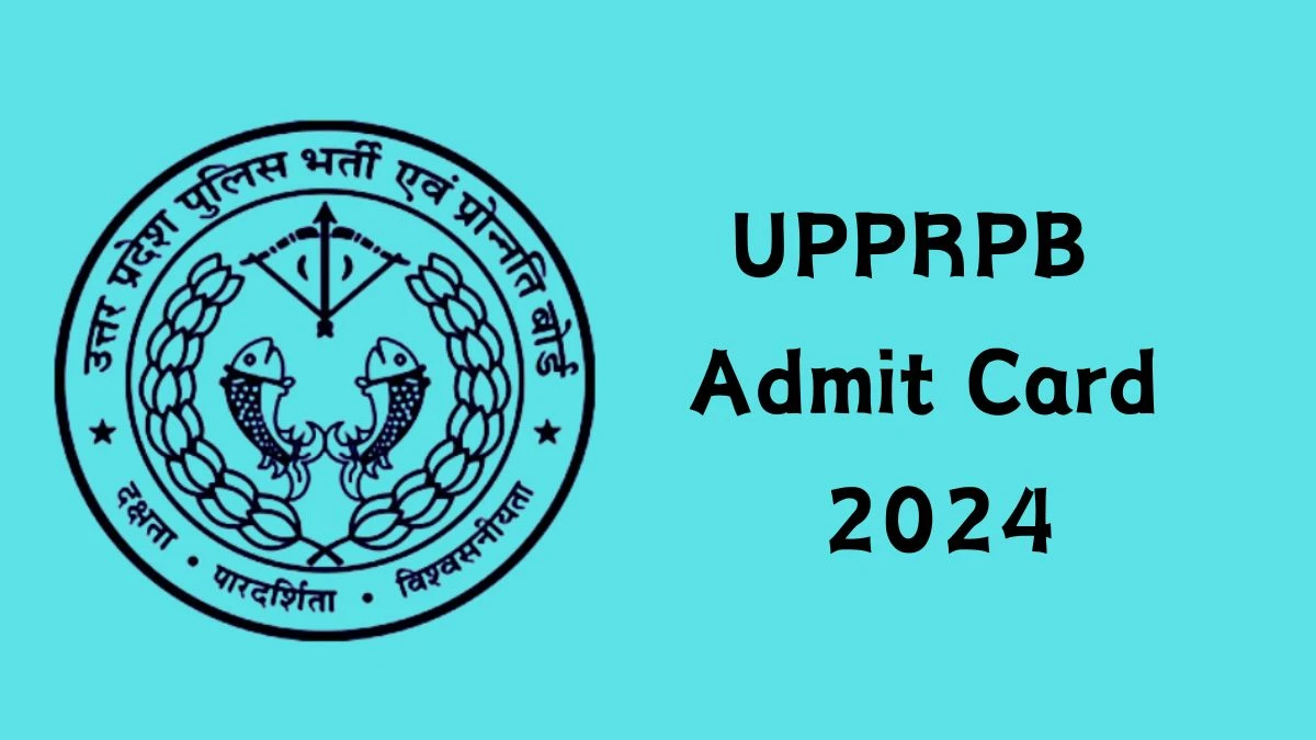 UPPRPB Admit Card 2024 For Constable DV released Check and Download UPPRPB Ticket, Exam Date @ uppbpb.gov.in - 16 Dec 2024