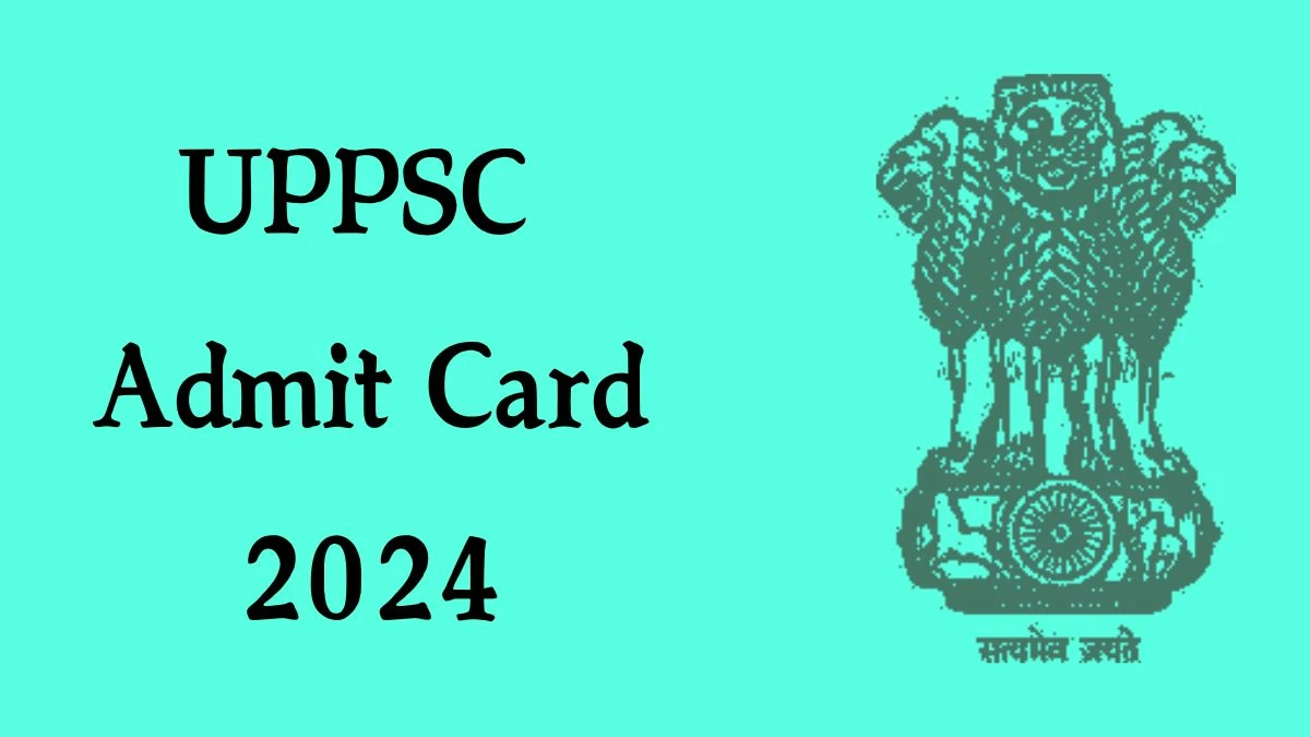 UPPSC Admit Card 2024 Out Direct Link to Download UPPSC Conducting Combined State/ Upper Subordinate Service Admit Card uppsc.up.nic.in - 12 Dec 2024