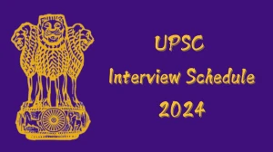 UPSC Interview Schedule 2024 (out) Check 16-12-2024 to 20-12-2024 for Assistant Professor Posts at upsc.gov.in - 10 Dec 2024