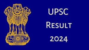 UPSC Result 2024 Announced. Direct Link to Check UPSC IES and ISS Result 2024 upsc.gov.in - 13 Dec 2024