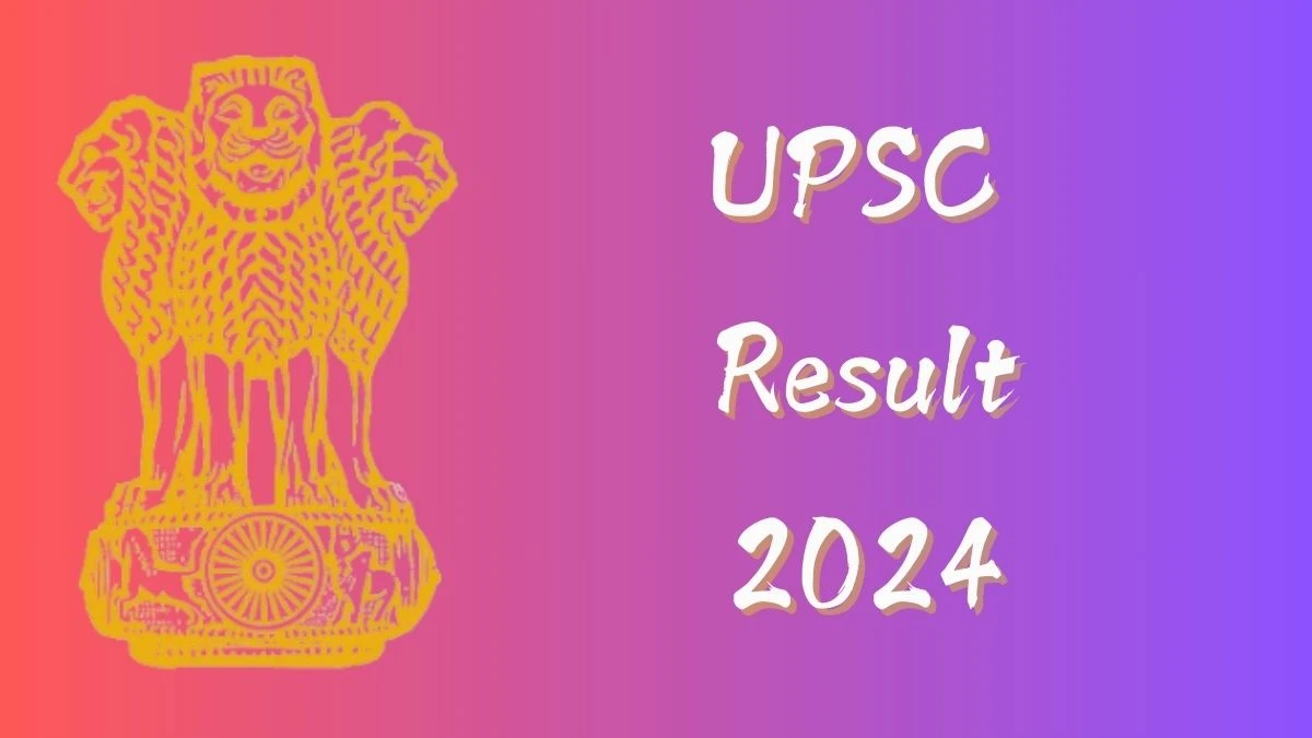 UPSC Result 2024 Declared upsc.gov.in Civil Services Check UPSC Merit List Here - 10 Dec 2024