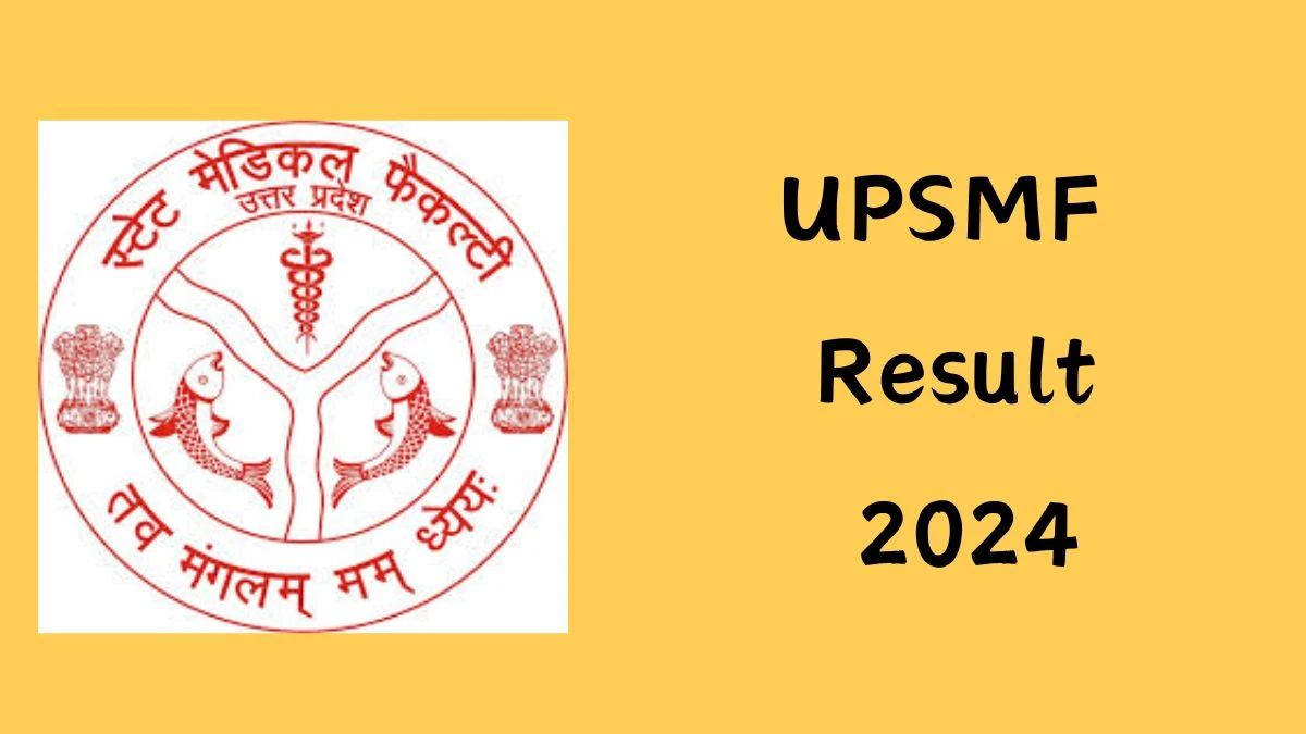 UPSMF Result 2024 Announced. Direct Link to Check UPSMF ANM and GNM  Result 2024 upsmfac.org - 06 Dec 2024