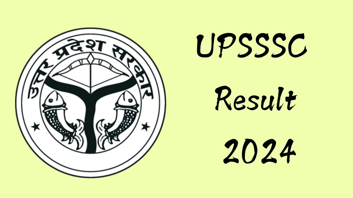 UPSSSC Result 2024 Released. Direct Link to Check UPSSSC Eye Testing Officer Result 2024 upsssc.gov.in - 20 Dec 2024