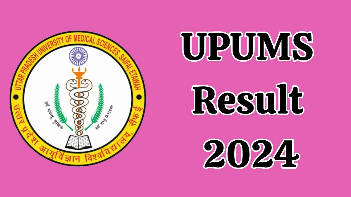 UPUMS Result 2024 Declared upums.ac.in Junior Physiotherapist and Other Posts Check UPUMS Merit List Here - 17 Dec 2024