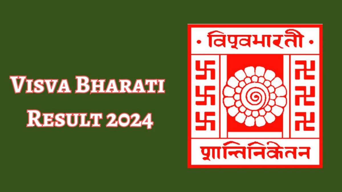 Visva Bharati Result 2024 Released visvabharati.ac.in Check Ph.D. Sem Results, Details Here - 23 Dec 2024