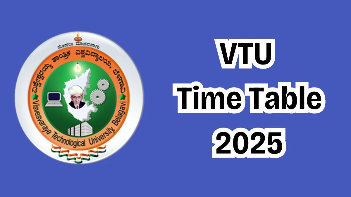 VTU Time Table 2025 (Declared) at vtu.ac.in Download IIISem. B.Design