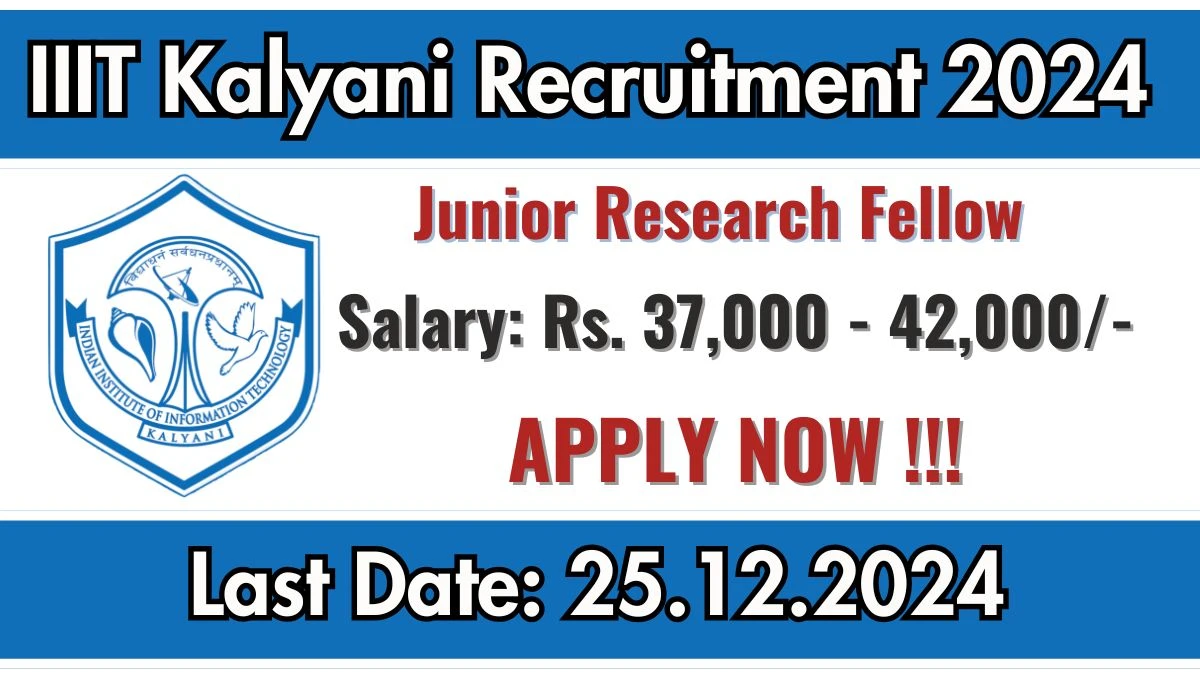 WB Govt Jobs Notifications 2024: Apply for IIIT Kalyani Junior Research Fellow Job Vacancy in Kalyani