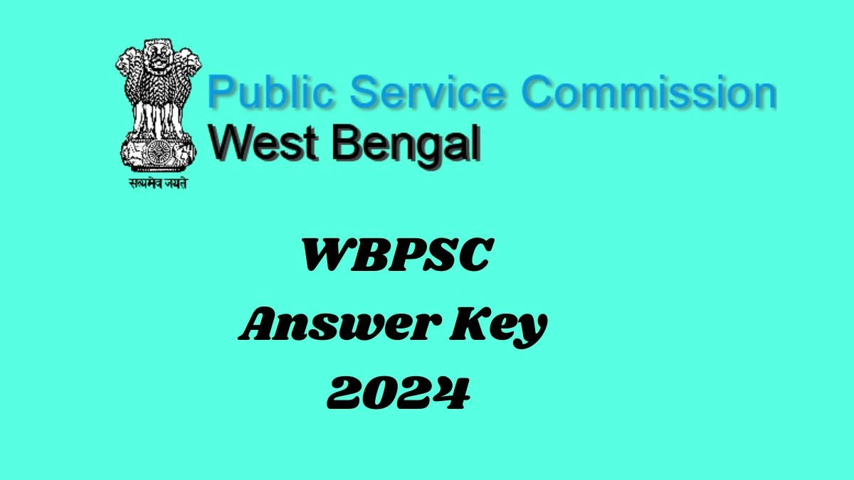 WBPSC Answer Key 2024 Available for the Miscellaneous Download Answer Key PDF at wbpsc.gov.in - 10 Dec 2024