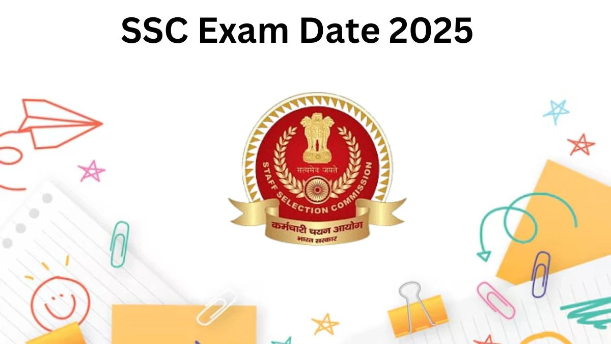 SSC Exam Date 2025 Check Date Sheet / Time Table of Constable (GD) ssc.nic.in - 04 Jan 2025