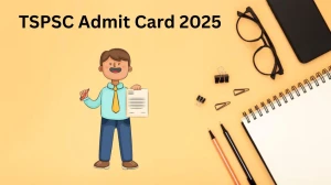 TSPSC Admit Card 2025 Release Direct Link to Downl...