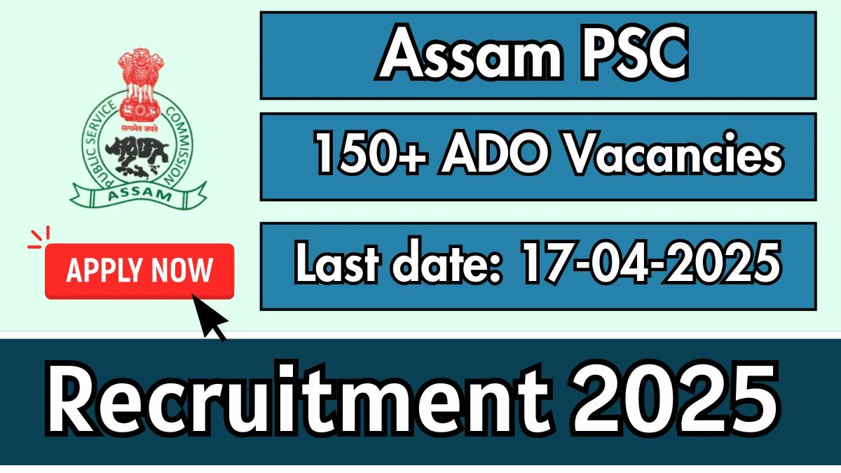 Assam PSC Recruitment 2025 Apply Online for 195 ADO Posts