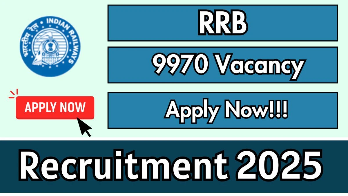 RRB ALP Recruitment 2025 Notification Out Apply Online for 9970 Assistant Loco Pilot Posts