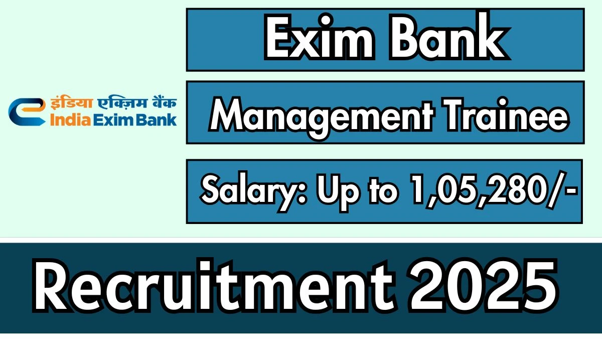 Exim Bank MT Recruitment 2025 Notification Out Apply Online for 28 Management Trainee Posts Exim Bank MT Recruitment 2025 Notification Out Apply Online for 28 Management Trainee Posts