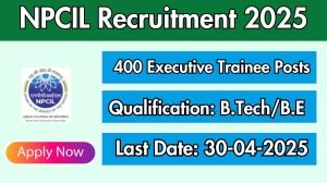 NPCIL Executive Trainee Recruitment 2025 Notification Out Apply Online for 400 Executive Trainee Posts