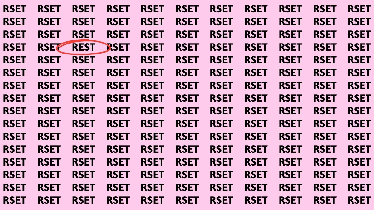 Optical Illusion Visual Test: Within 6 Seconds Spot The Word REST among RSETs