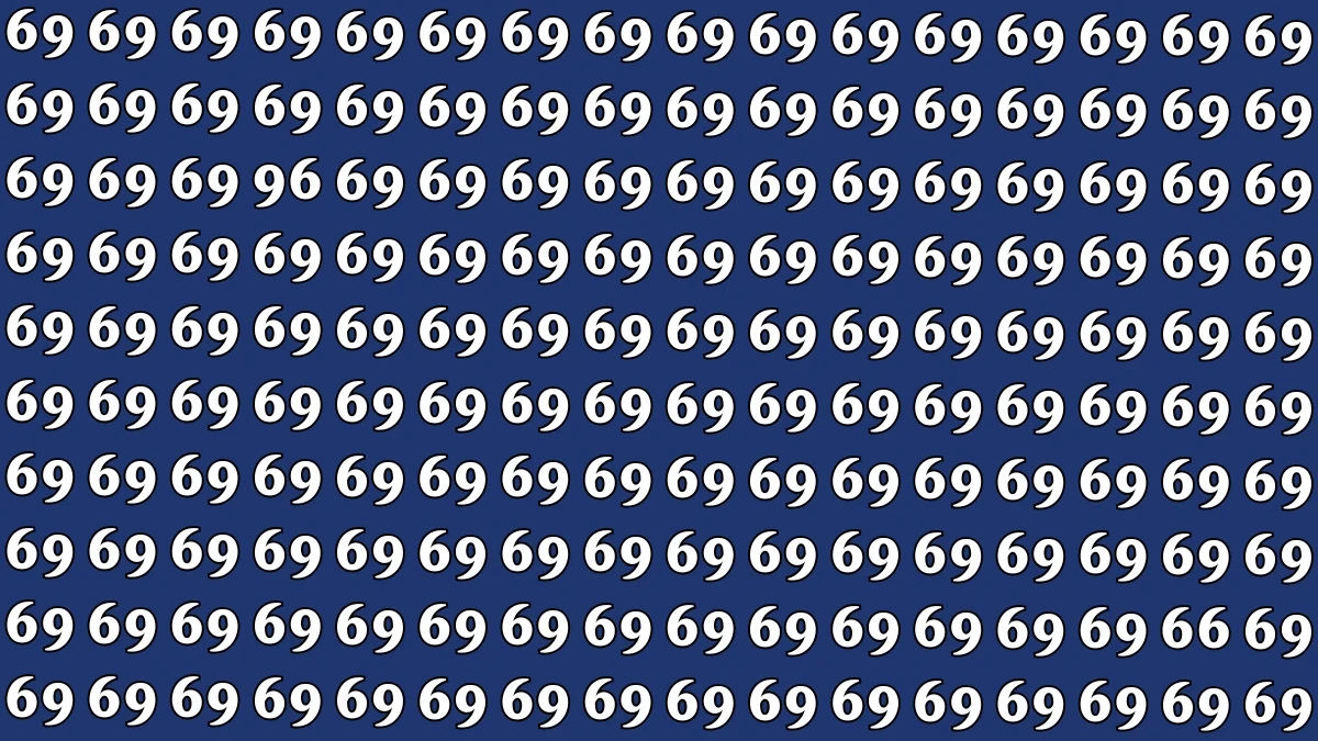 Optical Illusion: Within 6 Seconds Spot The Number 96 and 66 among 69 Optical Illusion: Within 6 Seconds Spot The Number 96 and 66 among 69