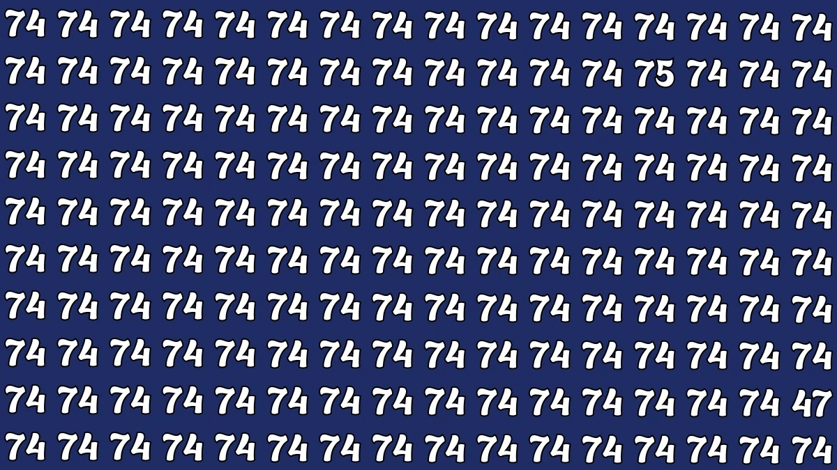 Optical Illusion: Within 7 Seconds Spot The Number 75 and 47 among 74 Optical Illusion: Within 7 Seconds Spot The Number 75 and 47 among 74